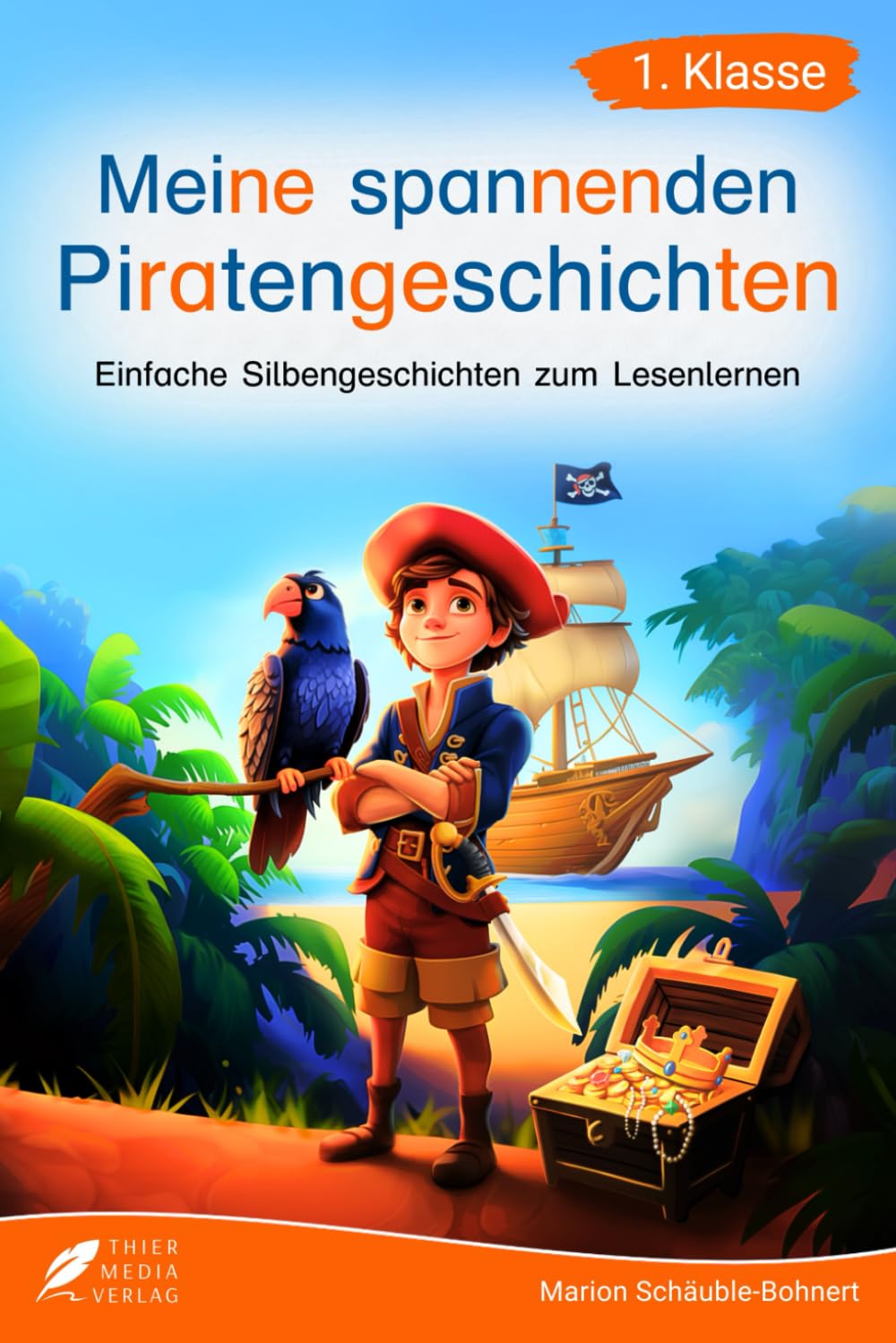 Thier Media Verlag Silbenbuch 1. Klasse Meine spannenden Piratengeschichten