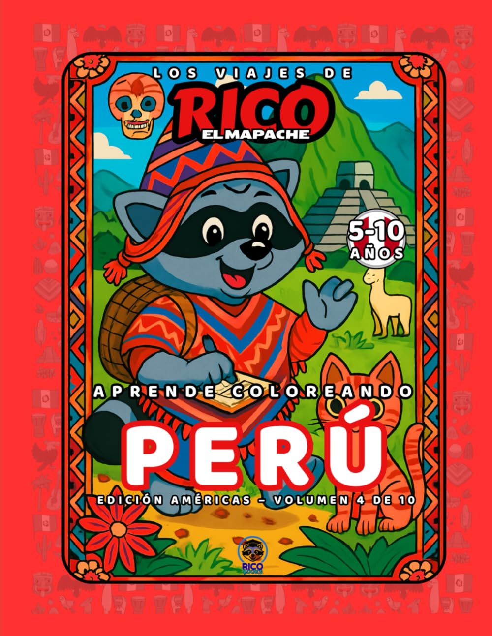 Perú – Libro de colorear educativo para niños (5–10 años) | Los Viajes de Rico el Mapache – Américas Vol. 4