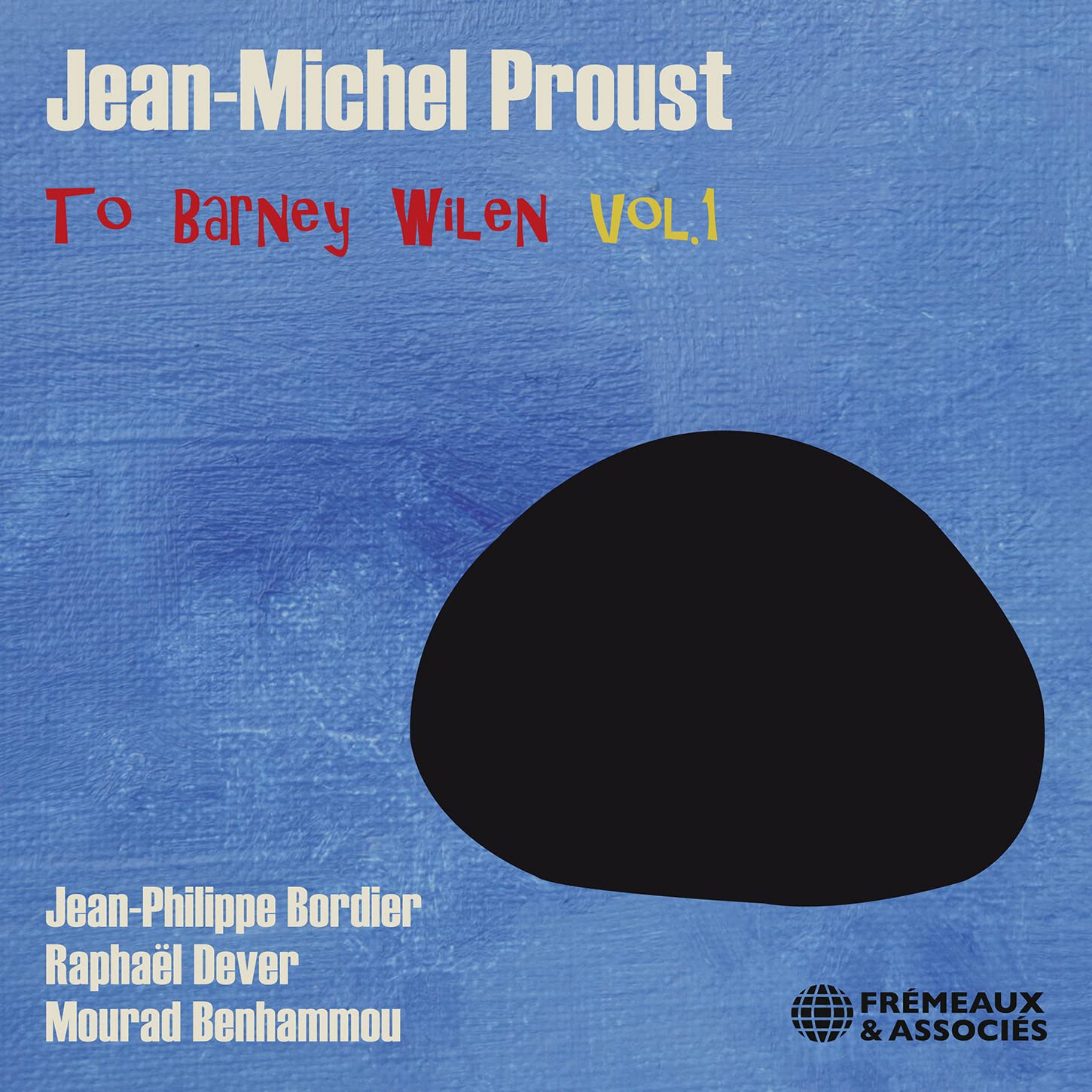 To Barney Wilen Vol.1 Jean-michel Proust CD New 3448960859127