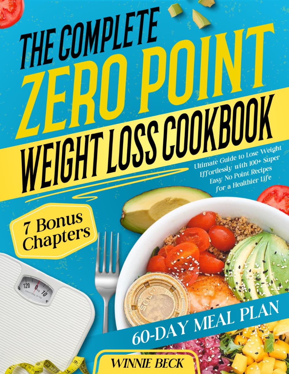 The Complete Zero Points Weight Loss Cookbook Ultimate Guide to Lose