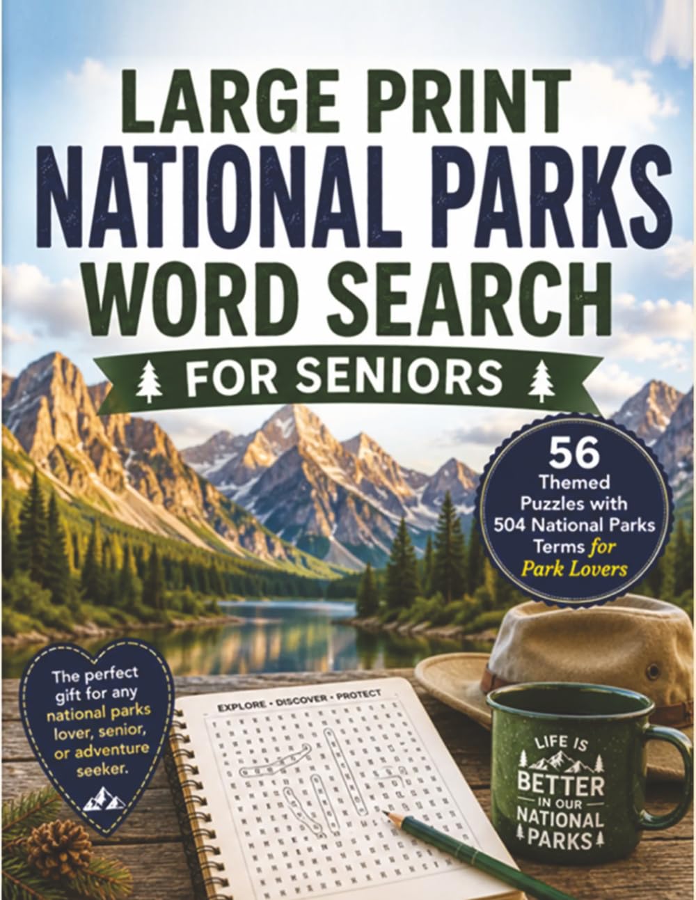 LARGE PRINT NATIONAL PARKS WORD SEARCH FOR SENIORS: 56 Themed Puzzles with 504 Park Terms for Travelers and Nature Lovers