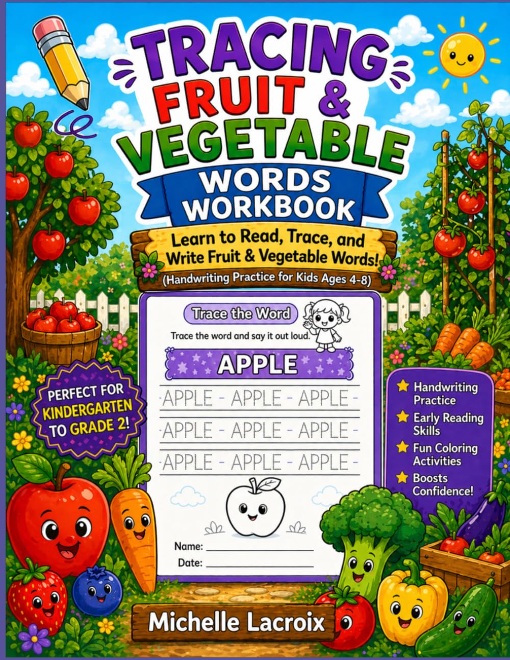 Tracing Fruit & Vegetable Words Workbook: Learn to Read, Trace & Write Fruit & Vegetable Words - Handwriting Practice for Kids Ages 4-8 (Tracing Words Workbooks)