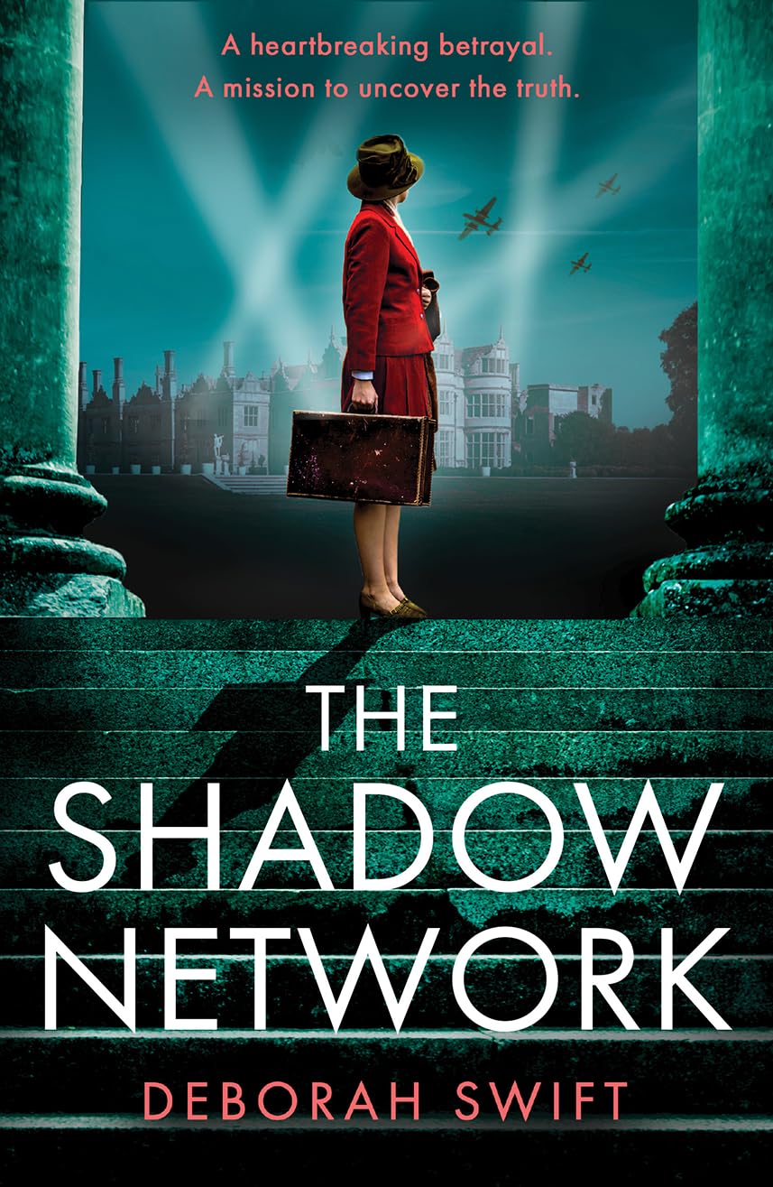 The Shadow Network: An utterly gripping and sweeping WW2 historical fiction novel for 2024! (WW2 Secret Agent Series)