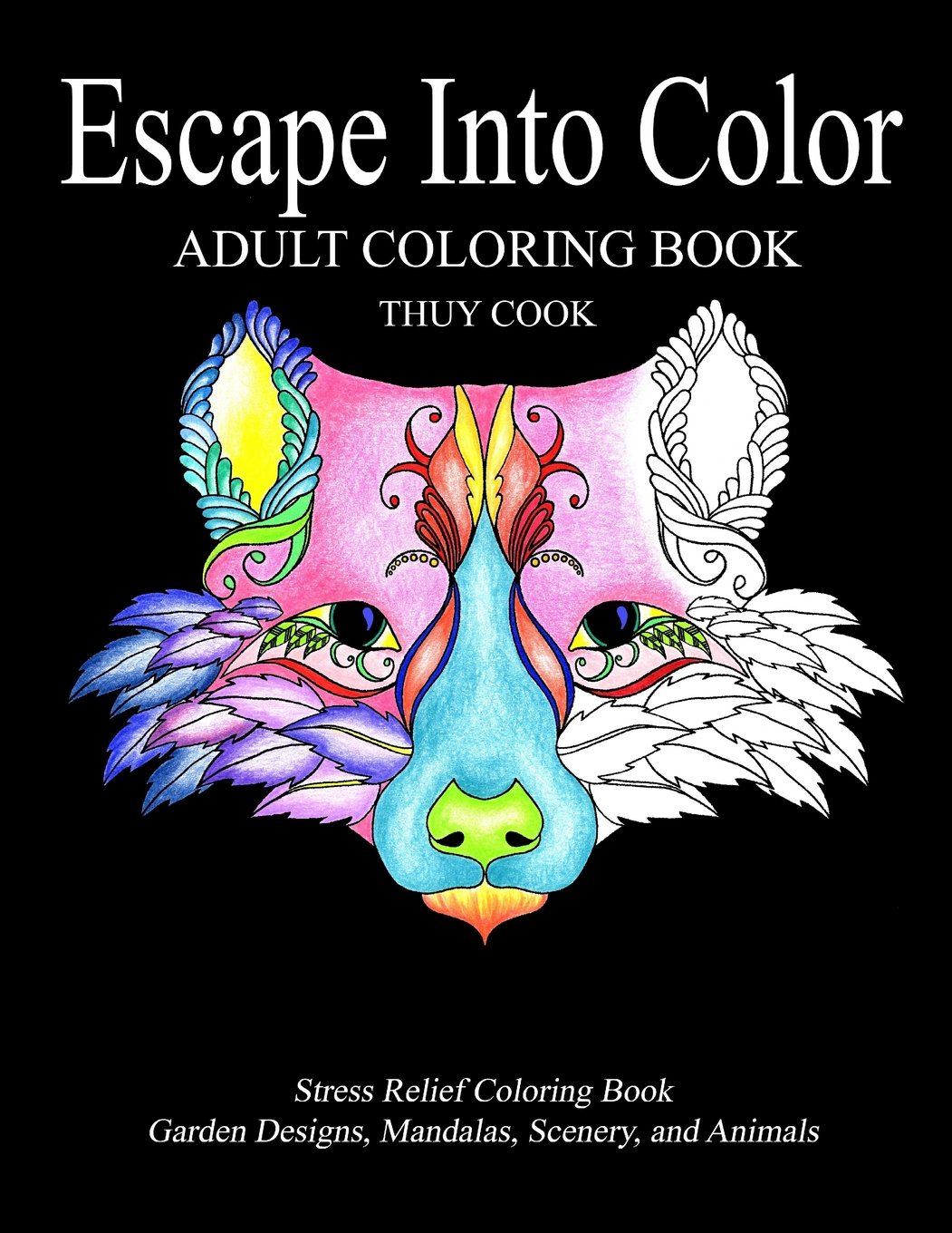 Escape Into Color: Adult Coloring Book