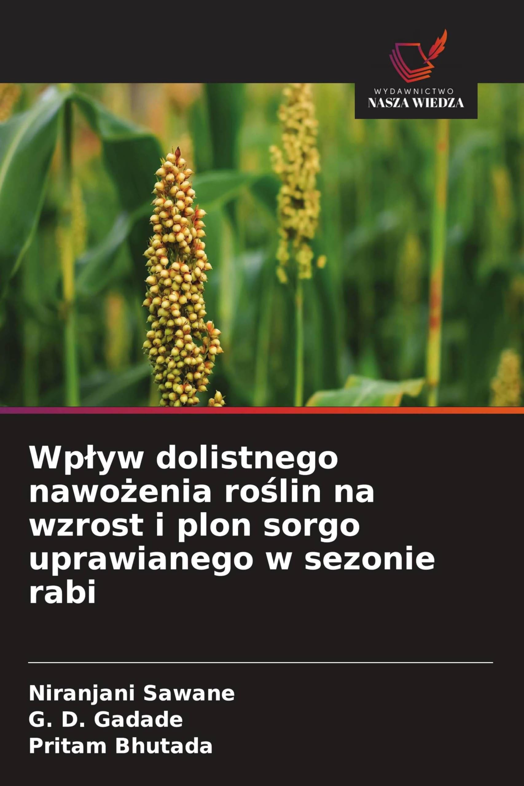 Wp¿yw dolistnego nawo¿enia ro¿lin na wzrost i plon sorgo uprawianego w sezonie rabi