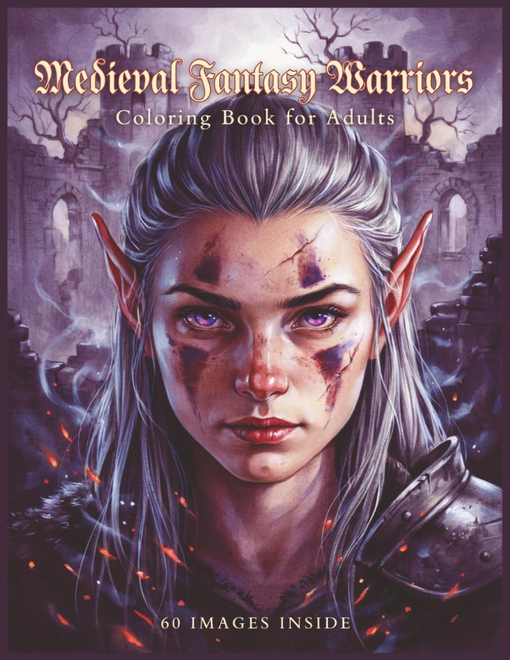 Medieval Fantasy Warriors Grayscale Coloring Book for Adults: 60 Intricate Pages Featuring Elves, Humans, Orcs and Dwarves Male and Female of the Magical Realm (Grayscale Portraits Coloring Books)
