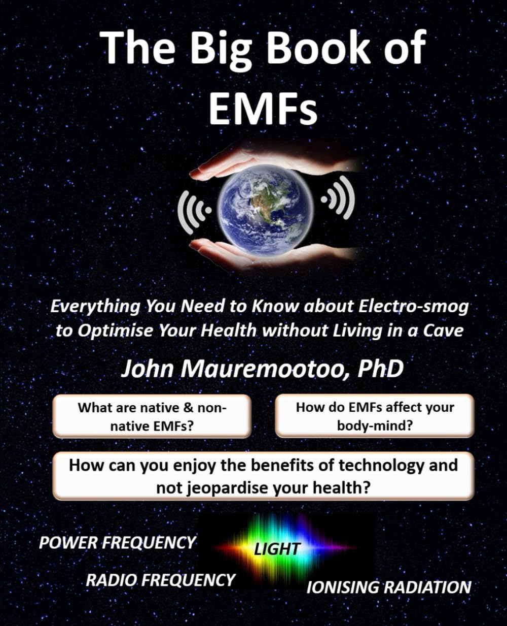 The Big Book of EMFs: Everything You Need to Know about Electro-smog to Optimise Your Health without Living in a Cave