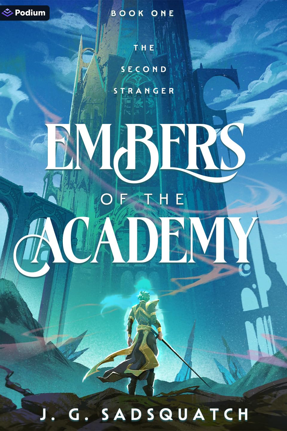 Embers of the Academy: A Military Portal Fantasy: 1 (Second Stranger)