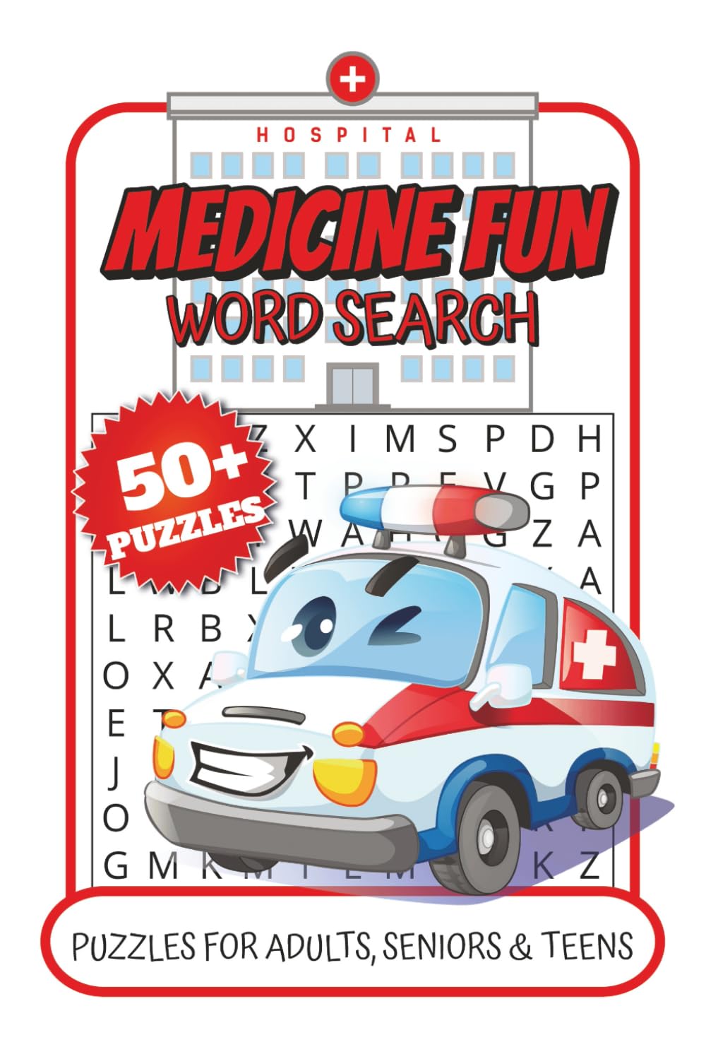 Medicine Fun Word Search Book: Word Searches about injurys, vaccines, therapy & more | 6x9 inches, 110 pages | 50+ puzzles