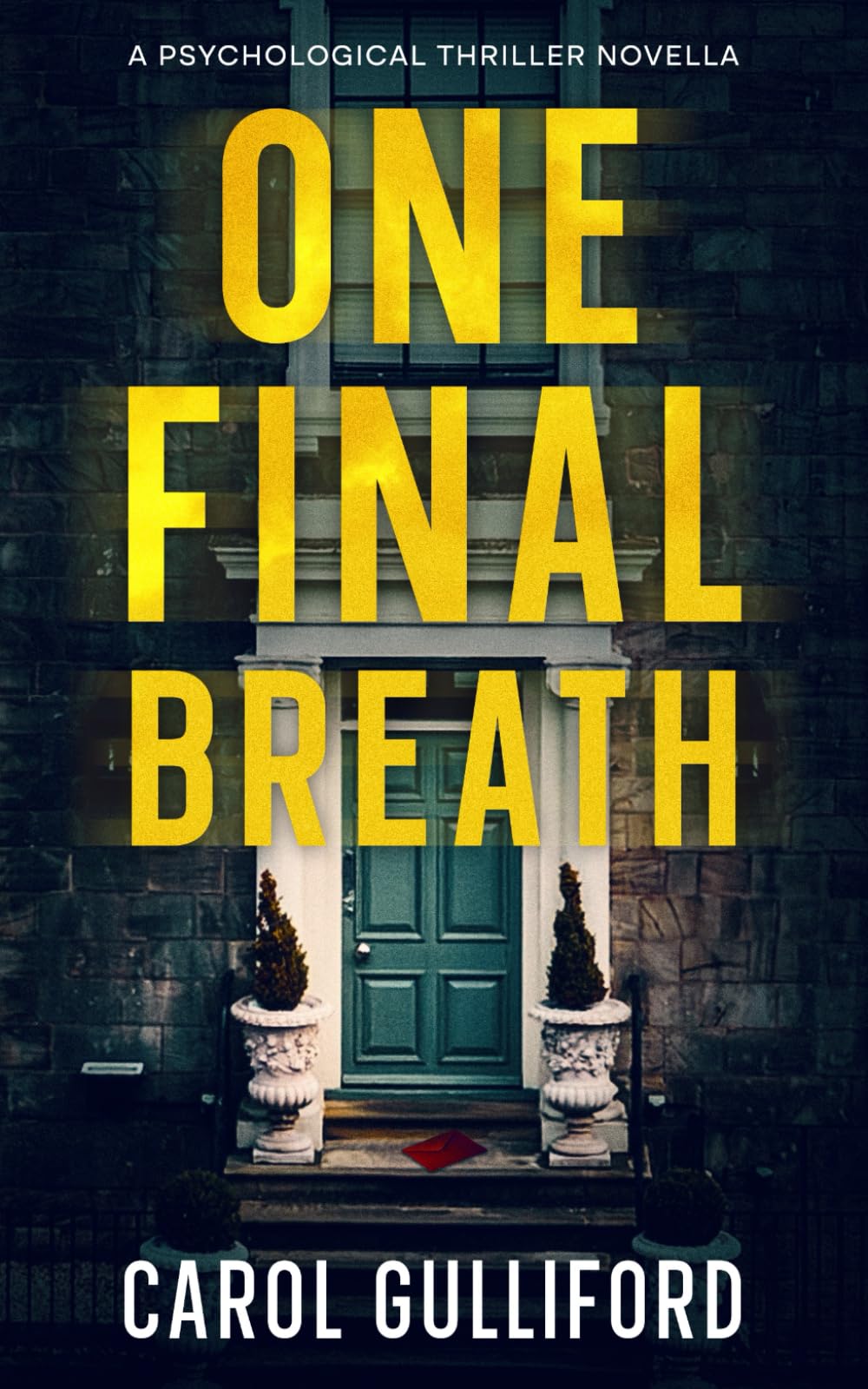 One Final Breath: A psychological thriller novella