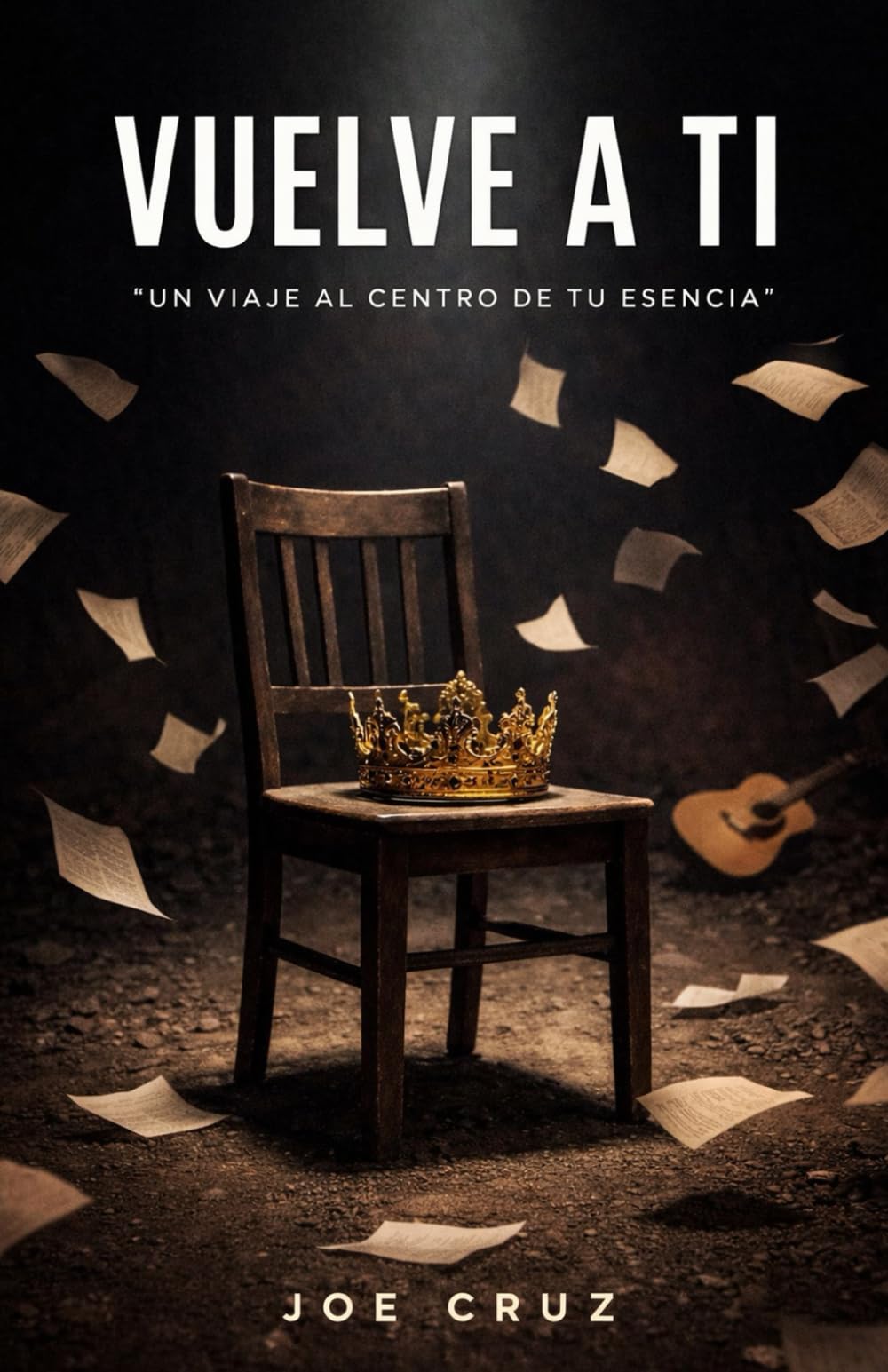 Vuelve A Ti: Un Viaje Al Centro De Tu Esencia