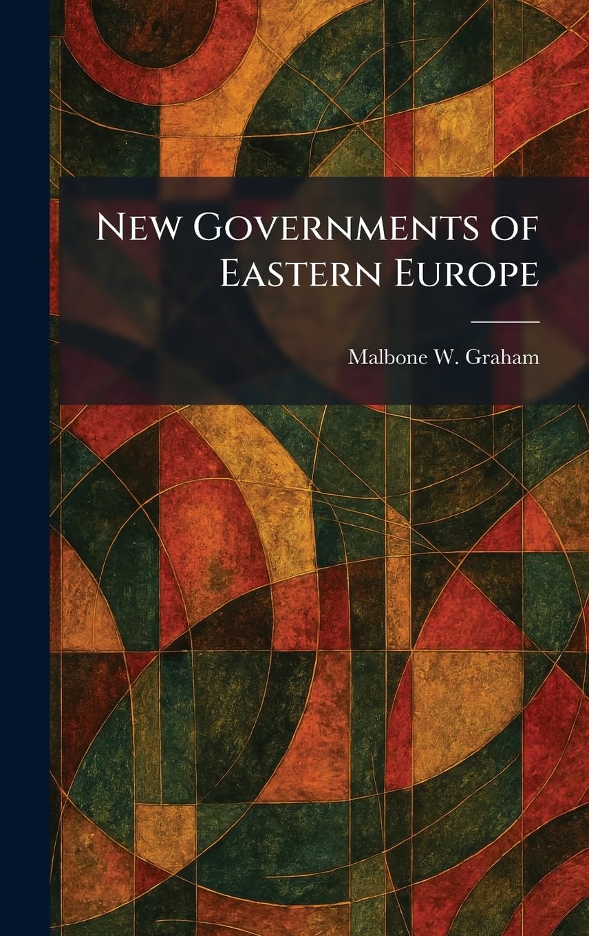 New Governments of Eastern Europe