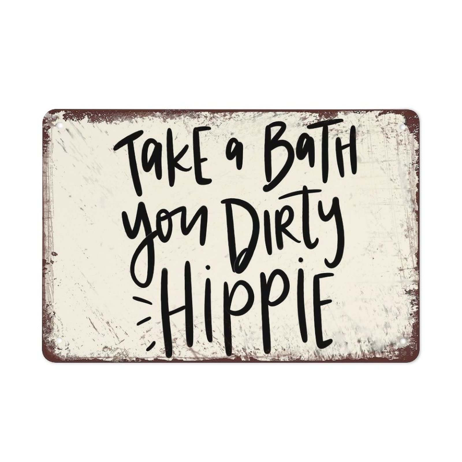 Take A Bath Your Dirty Hippie Bathroom Wall Art Decor Funny Signs Hippie Metal Tin Sign Take A Bath You Dirty Bars Garage Man Cave Decor Club Bar Bathroom Wall Decor Gifts For Men Women 8 X 12 Inch