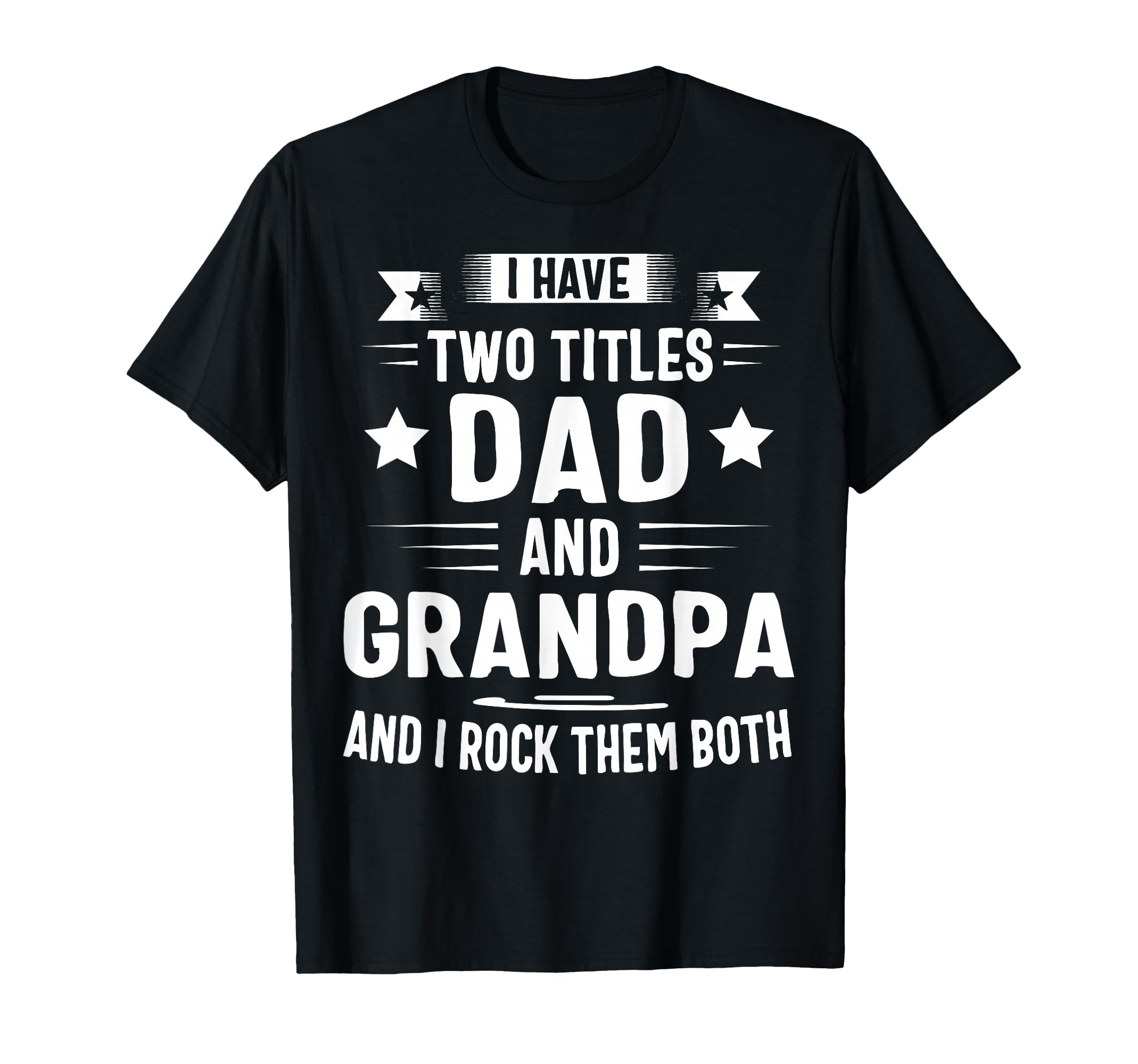 Grandpa Shirt for Men Fathers Day Dad and Grandpa T-Shirt