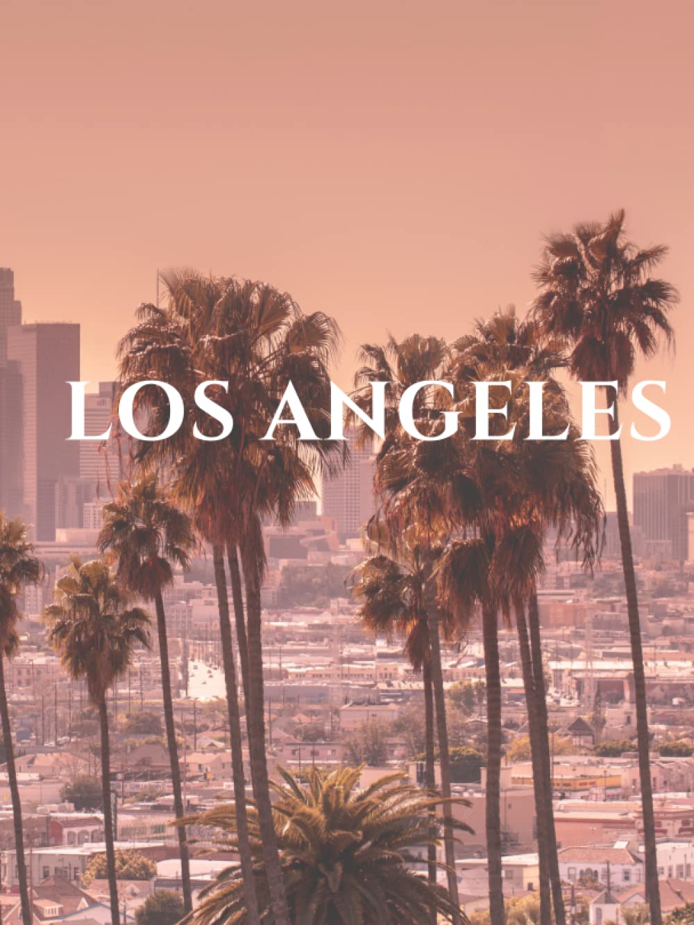 Los Angeles - A Beautiful decorative Book: Stacks beautifully on Coffee tables, End Tables and Bookshelves
