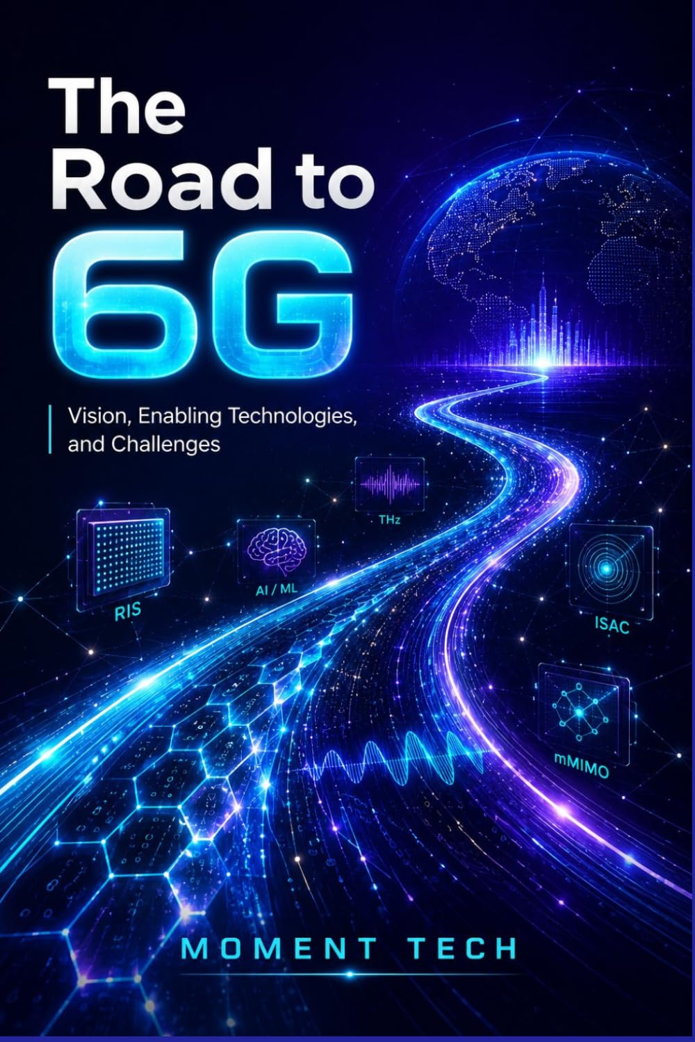 The Road to 6G: Vision, Enabling Technologies, and Challenges