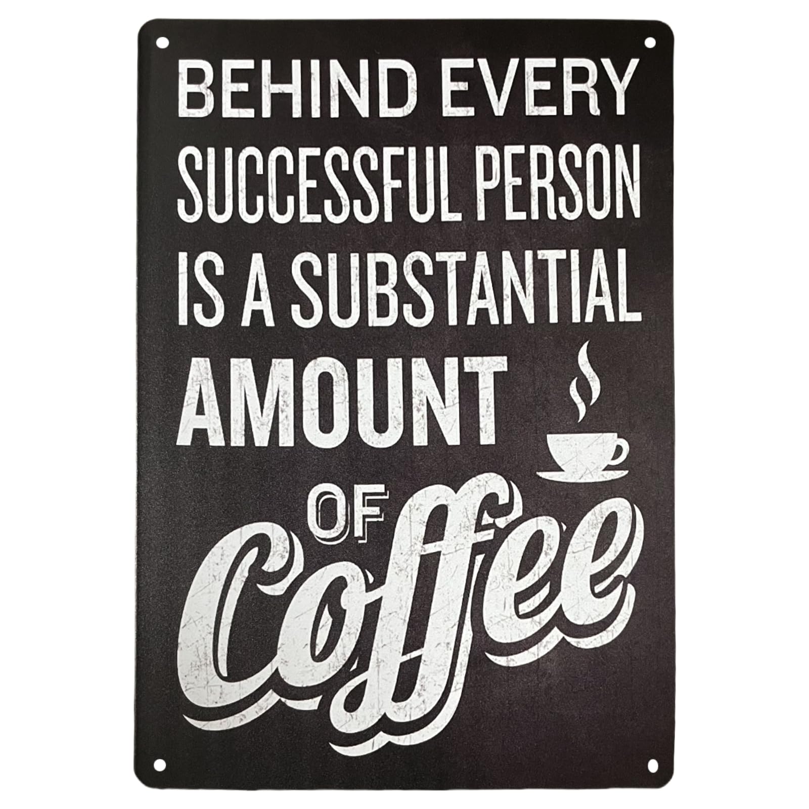 Wall Sign Decor "Behind Every Successful Person Is A Substantial Amount of Coffee" Metal Tin Signs Vintage Retro Wall Signage Hanging Sign Art Collection for Bar Pub Gastropub Bistro Cafe