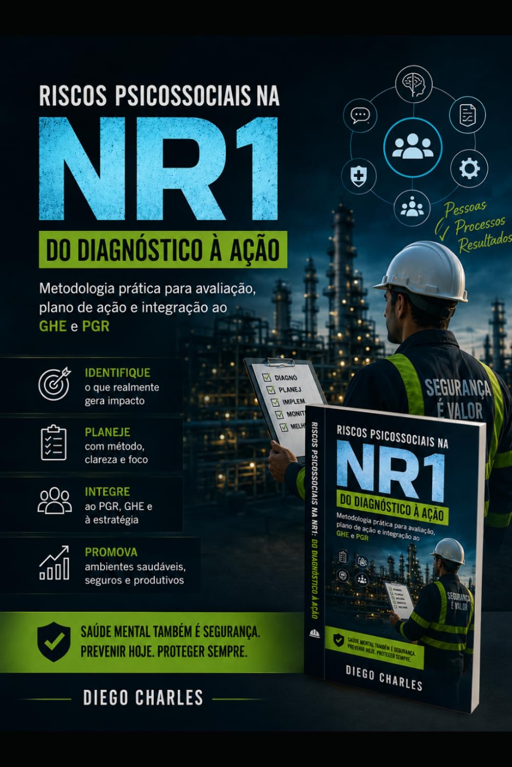 Riscos Psicossociais na NR1: Do Diagnóstico à Ação: Metodologia prática para avaliação, plano de ação e integração ao GHE e PGR