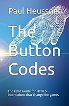 The Button Codes: The field guide for HTML5. Interaction that changes the game.