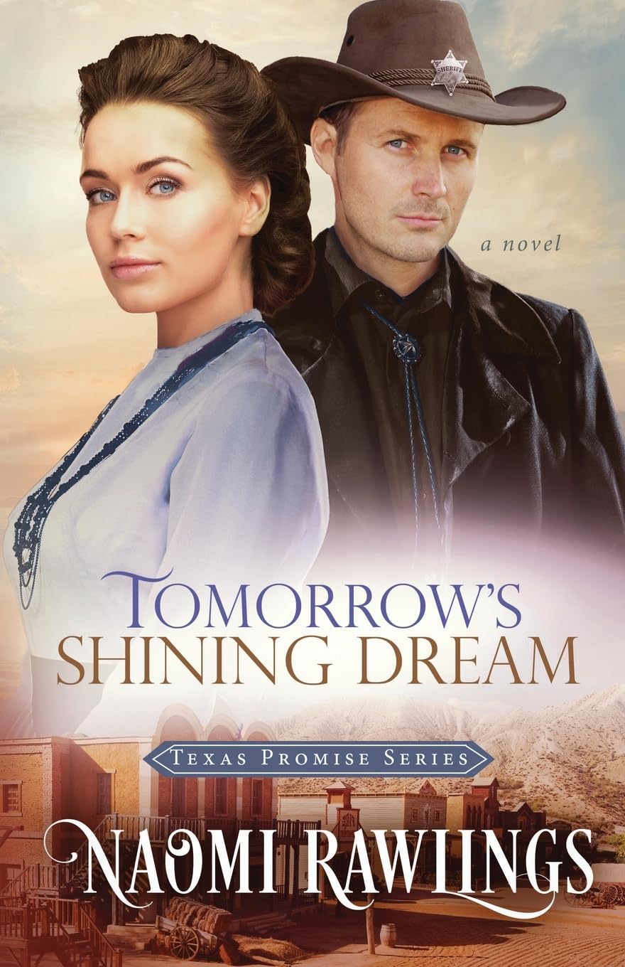 Tomorrow's Shining Dream: Historical Christian Romance: 2 (Texas Promise)