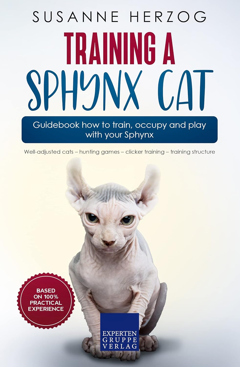 Training a Sphynx Cat Guidebook how to train, occupy and play with