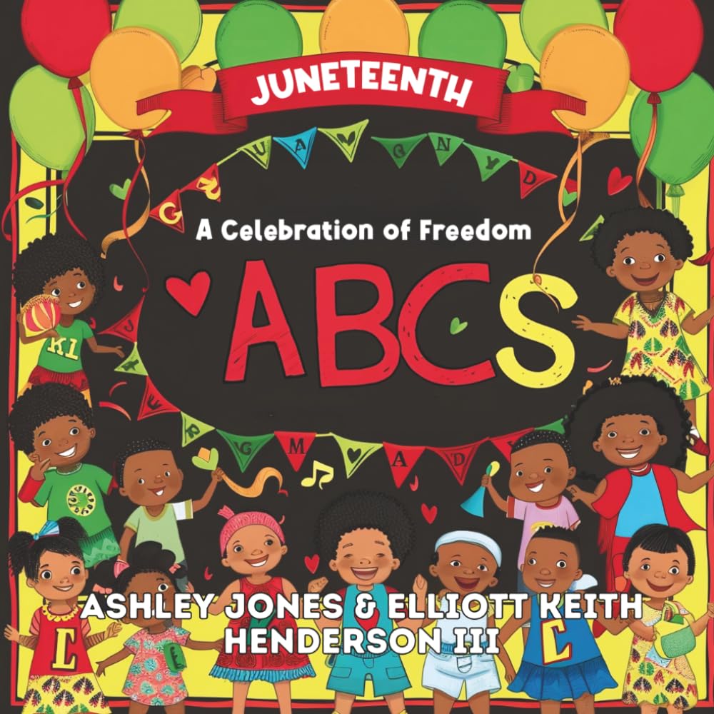 Juneteenth: A Celebration of Freedom ABC's