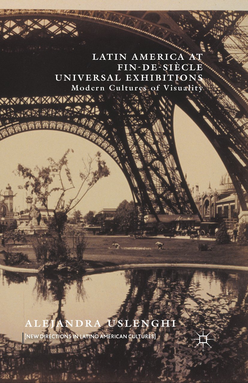 Latin America at Fin-de-Siècle Universal Exhibitions Édition Académique