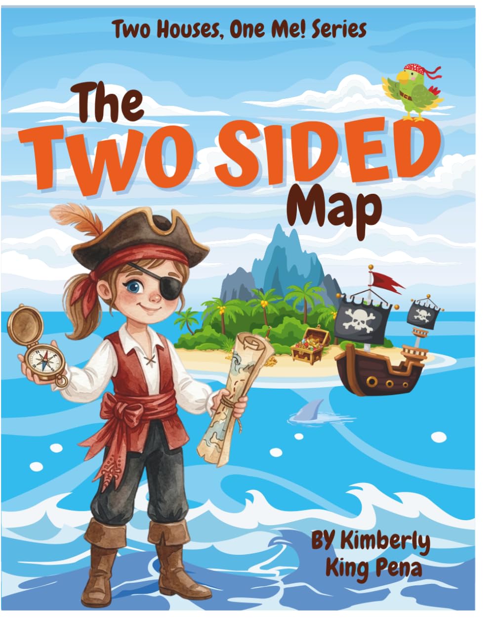 Two Houses, One Me! The Two Sided Map: A Heartfelt Story for Children of Divorce, Separation, and Family Change