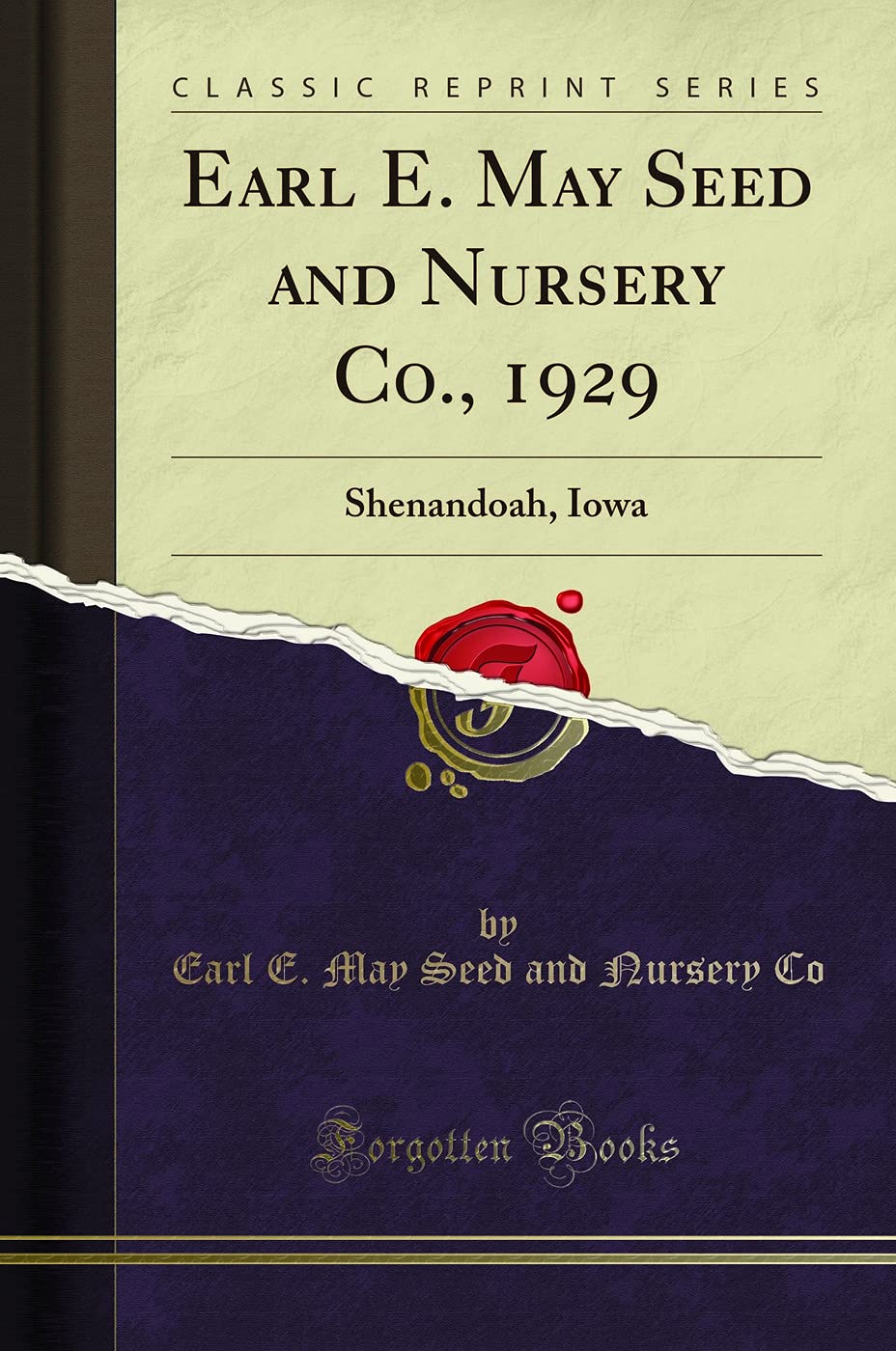 Earl E. May Seed and Nursery Co., 1929 Shenandoah, Iowa (Classic