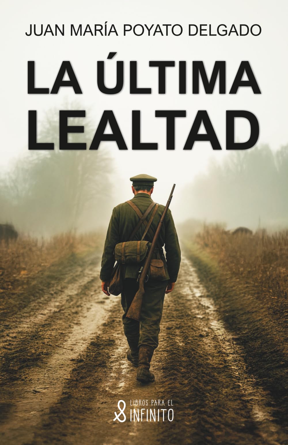 La última lealtad
