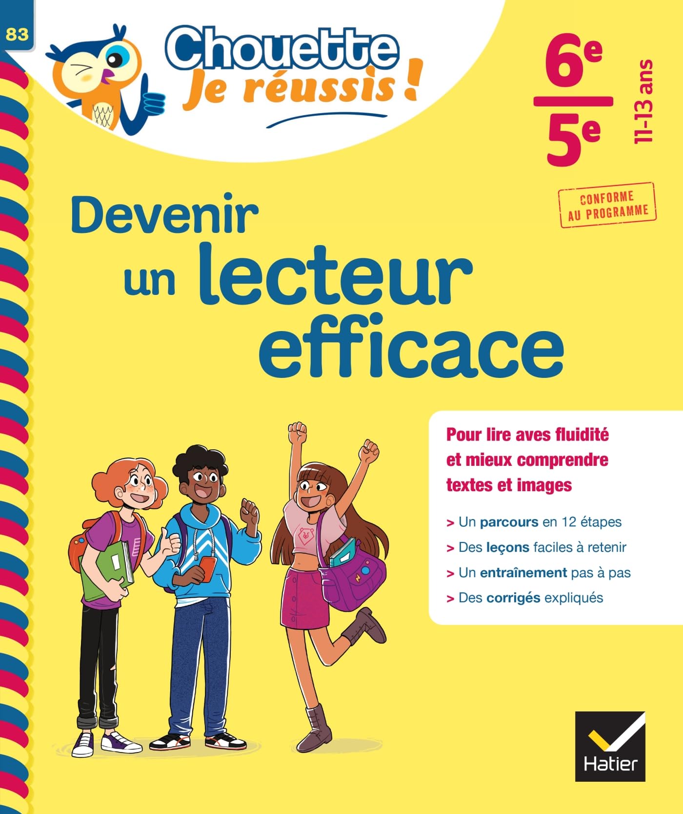 Devenir un lecteur efficace 6e, 5e - Chouette, Je réussis !: cahier de soutien en français (collège): 83