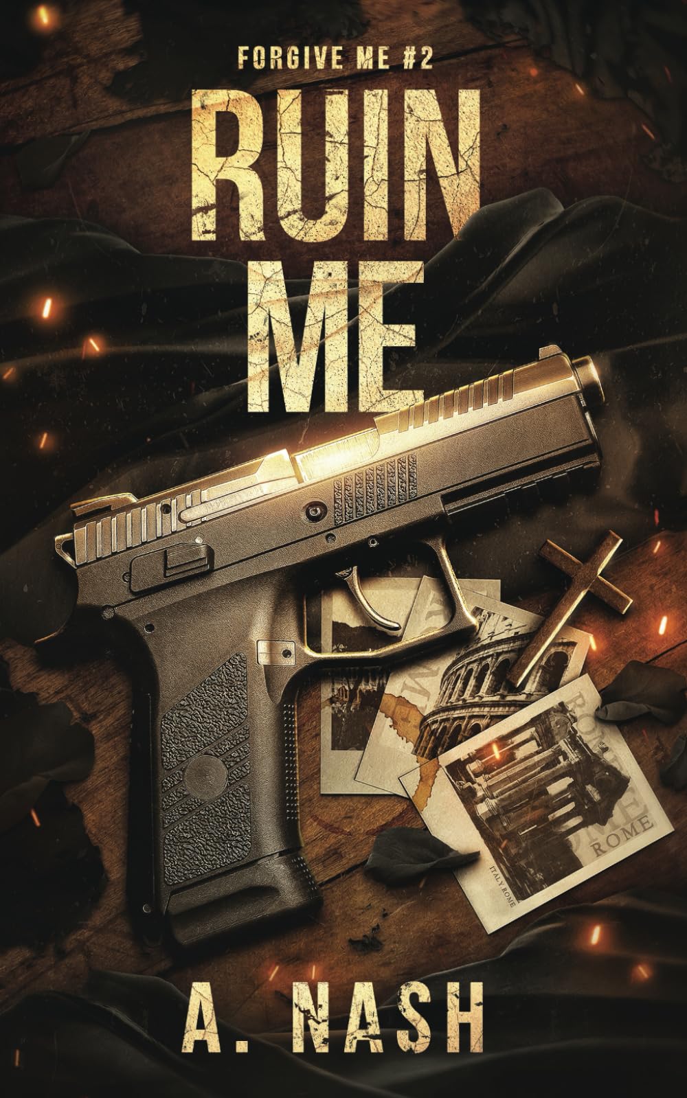 Ruin Me: A Priest/Mafia MM (Forgive Me)
