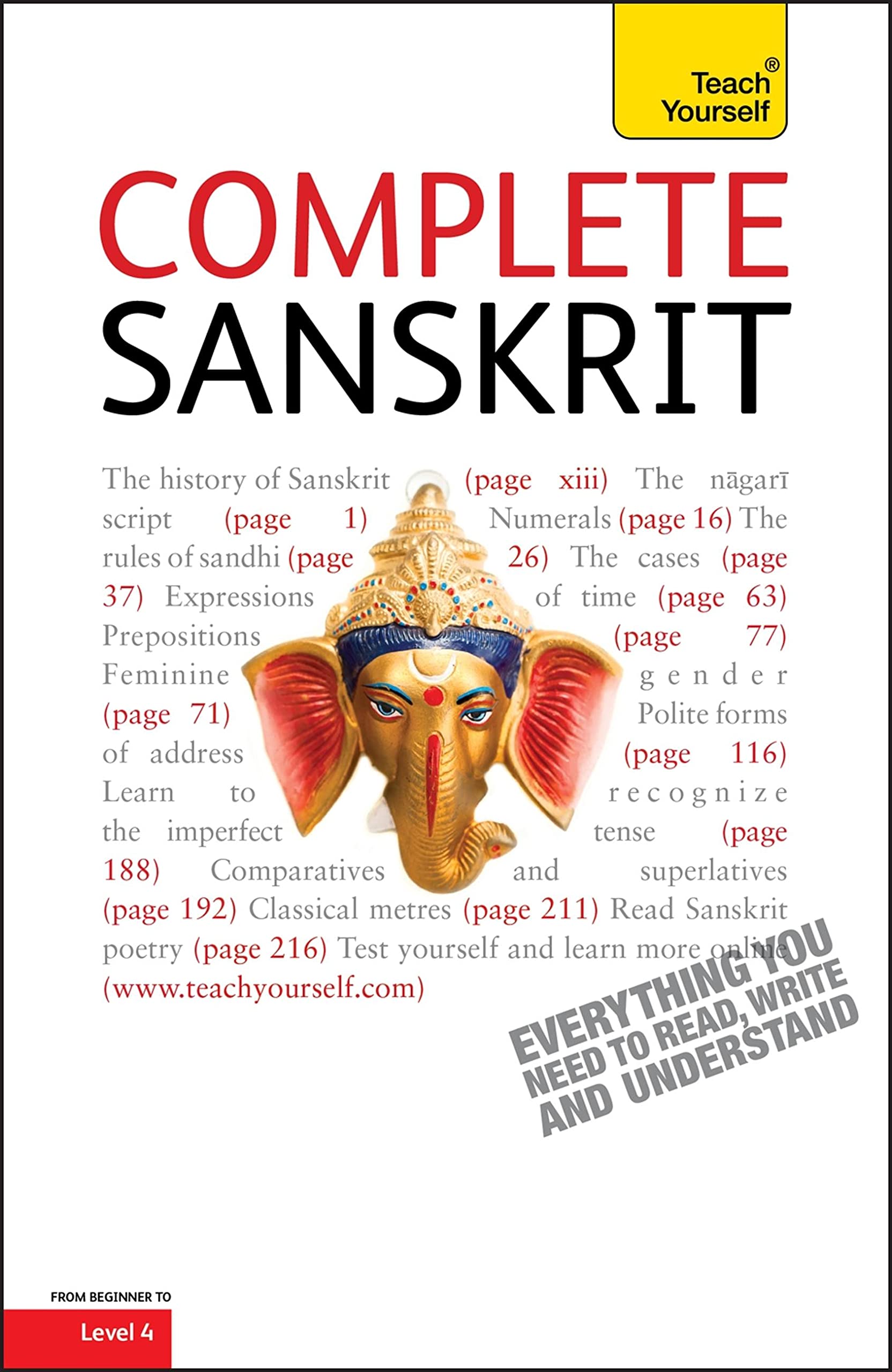Complete Sanskrit: A Comprehensive Guide to Reading and Understanding Sanskrit, with Original Texts (Teach Yourself)