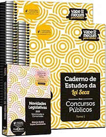 Caderno de Estudos da Lei Seca - Concursos Públicos - Vade Mecum Amarelinho 15ed.2026