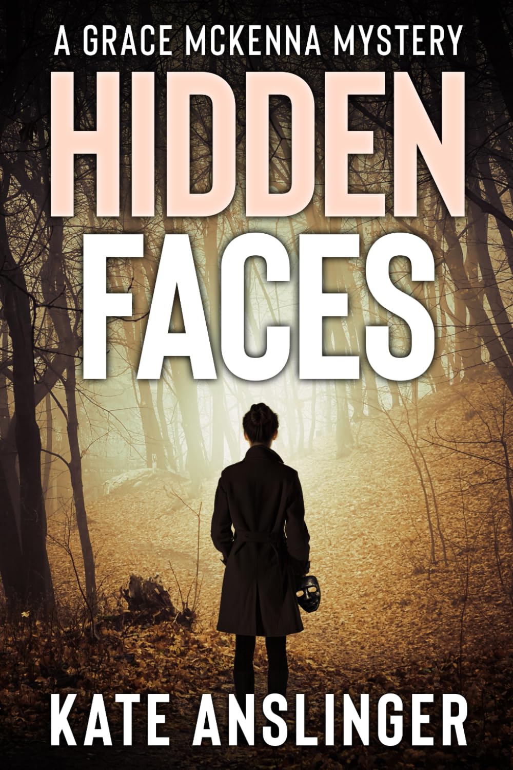 Hidden Faces: A McKenna Mystery Series Prequel