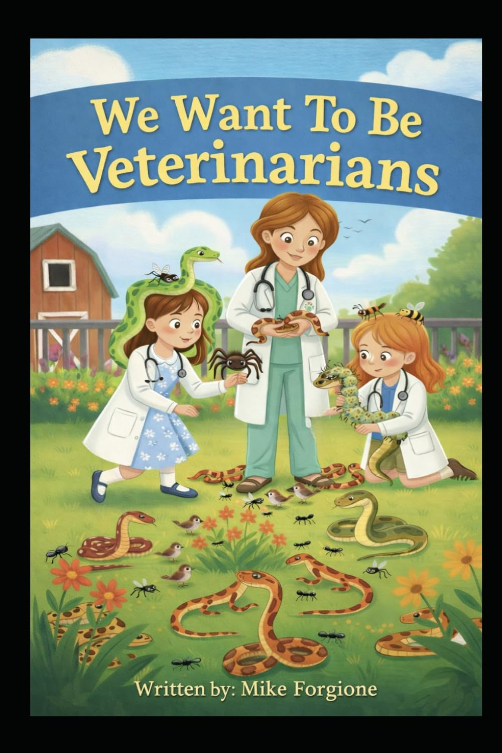 We Want To Be Veterinarians