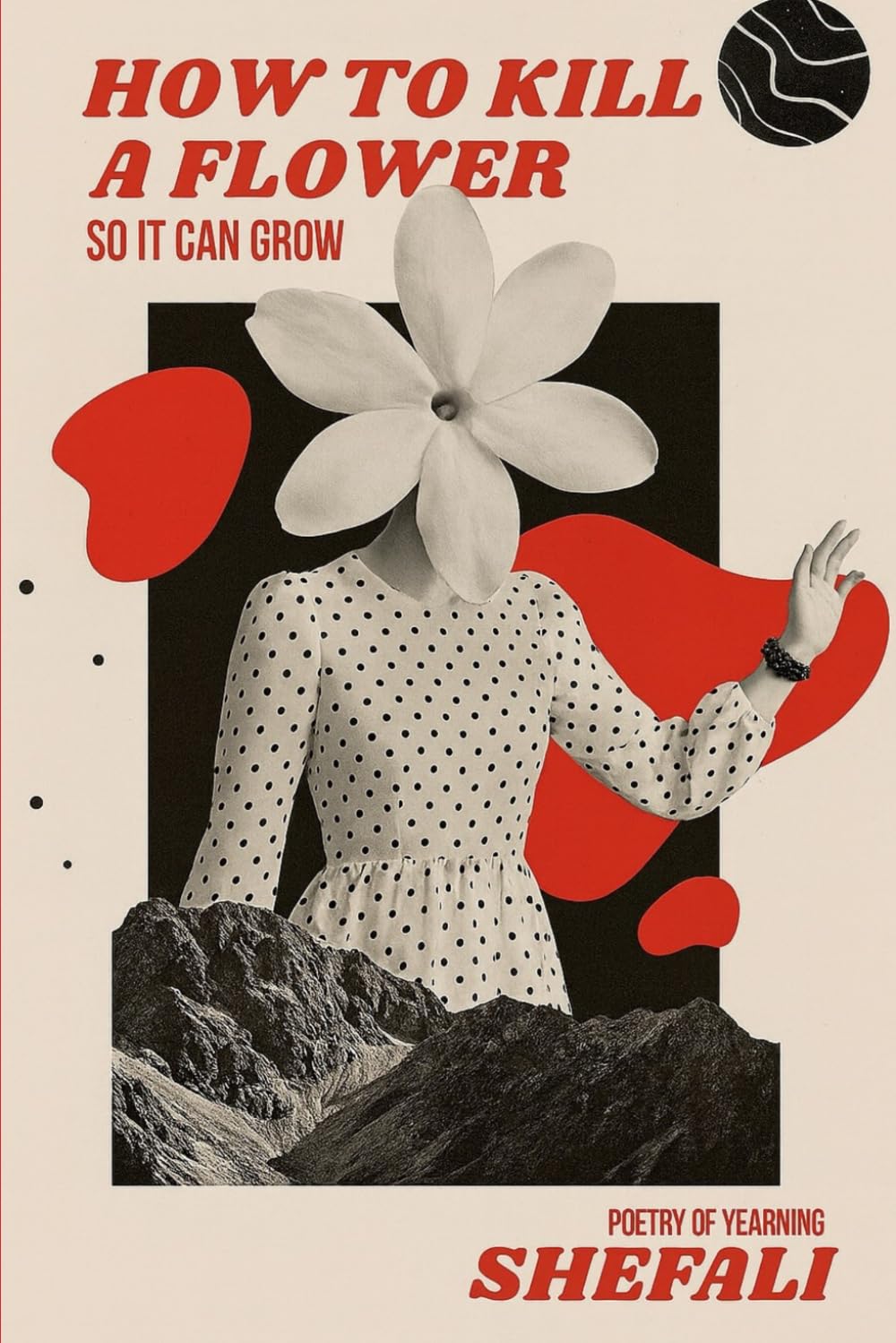 How to kill a flower: So it can grow