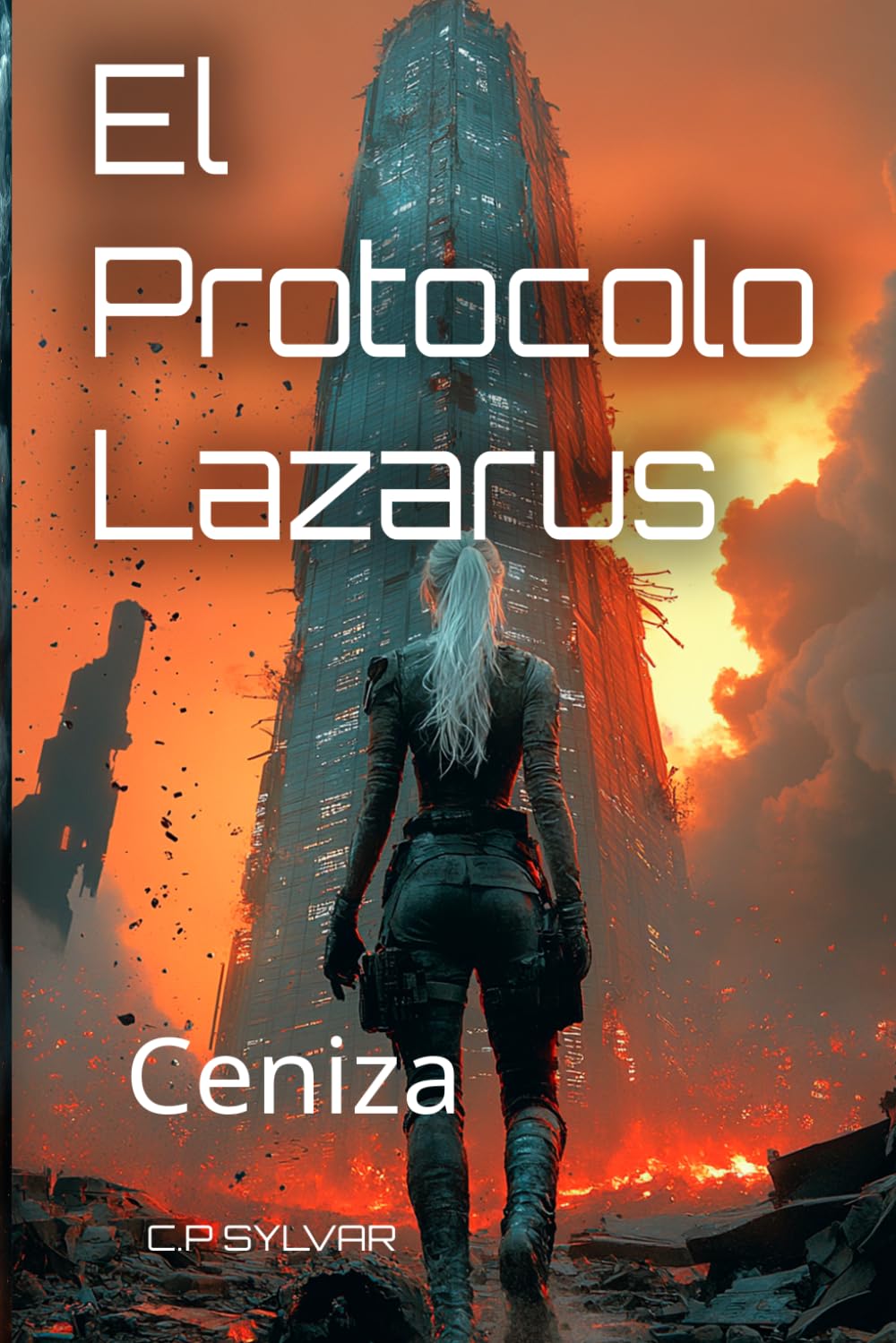 El Protocolo Lázarus: Ceniza (Sylvarcon 2049 - Español)
