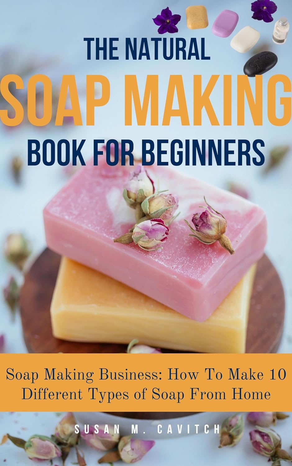The Natural Soap Making Book for Beginners Soap Making