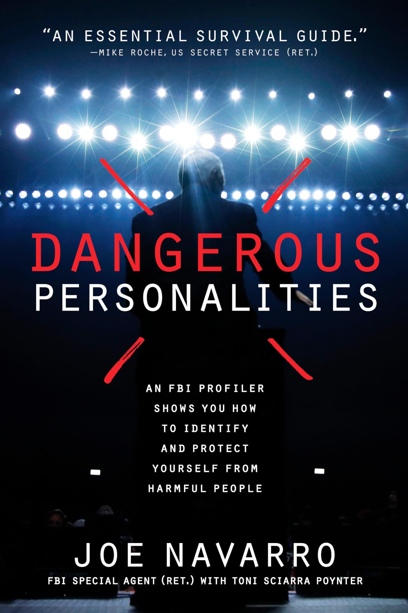 Dangerous Personalities: An FBI Profiler Shows You How to Identify and Protect Yourself from Harmful People cover