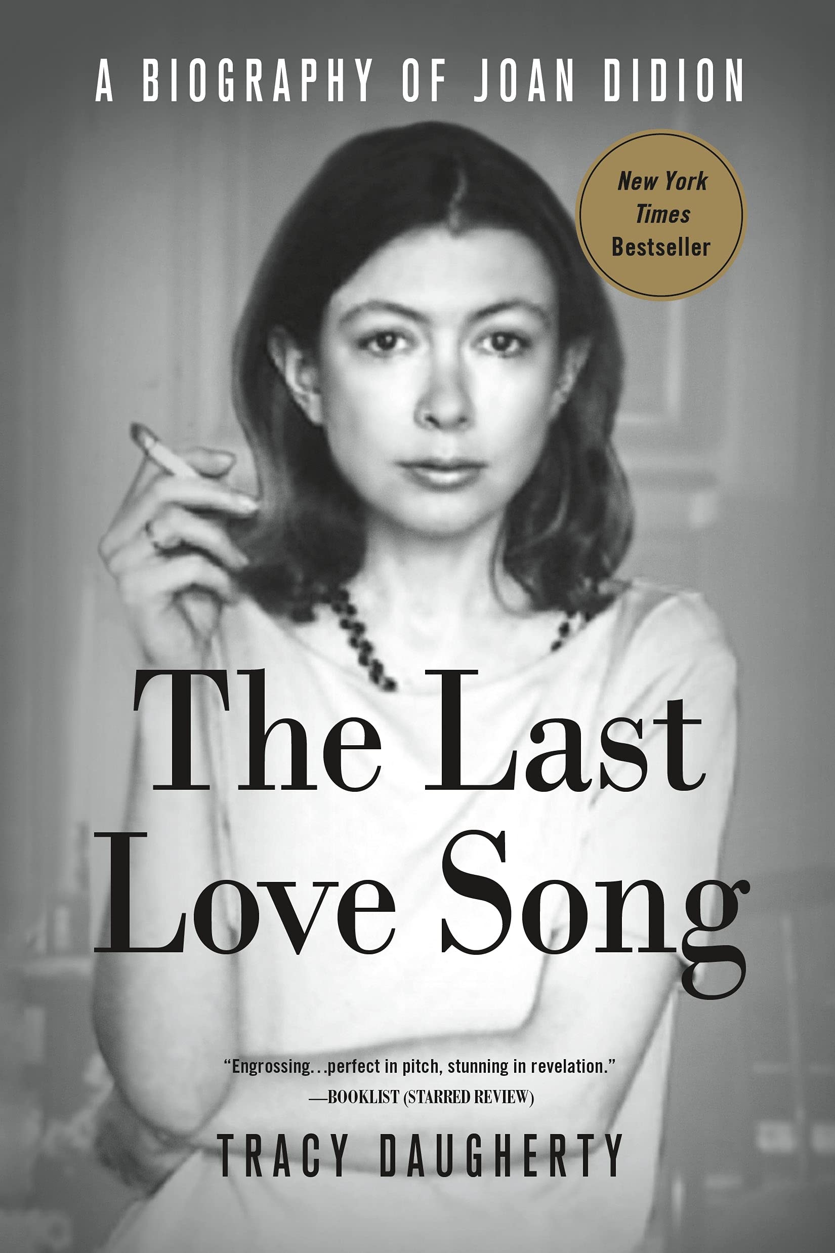 Griffin The Last Love Song: A Biography Of Joan Didion