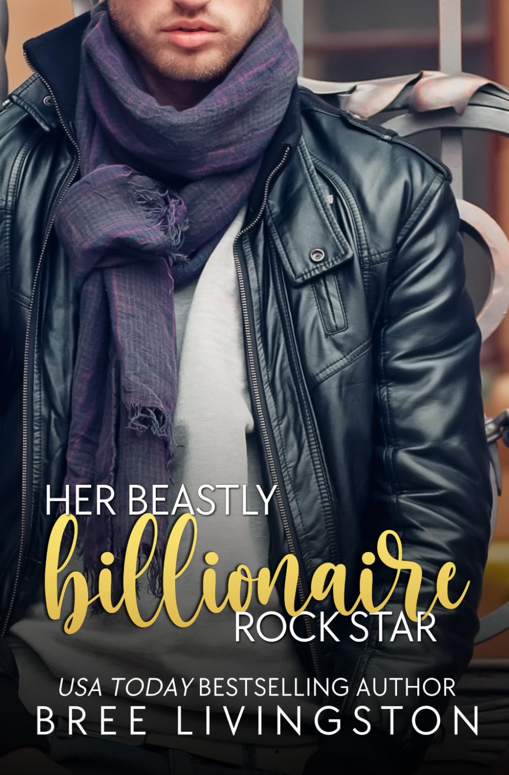 Her Beastly Billionaire Rock Star: A Clean Billionaire Romance Book Seven: 7 (Her Billionaire Romance Series)