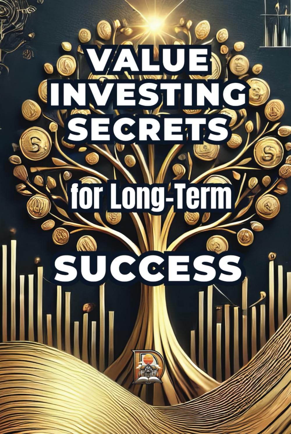 Value Investing Secrets for Long-Term Success