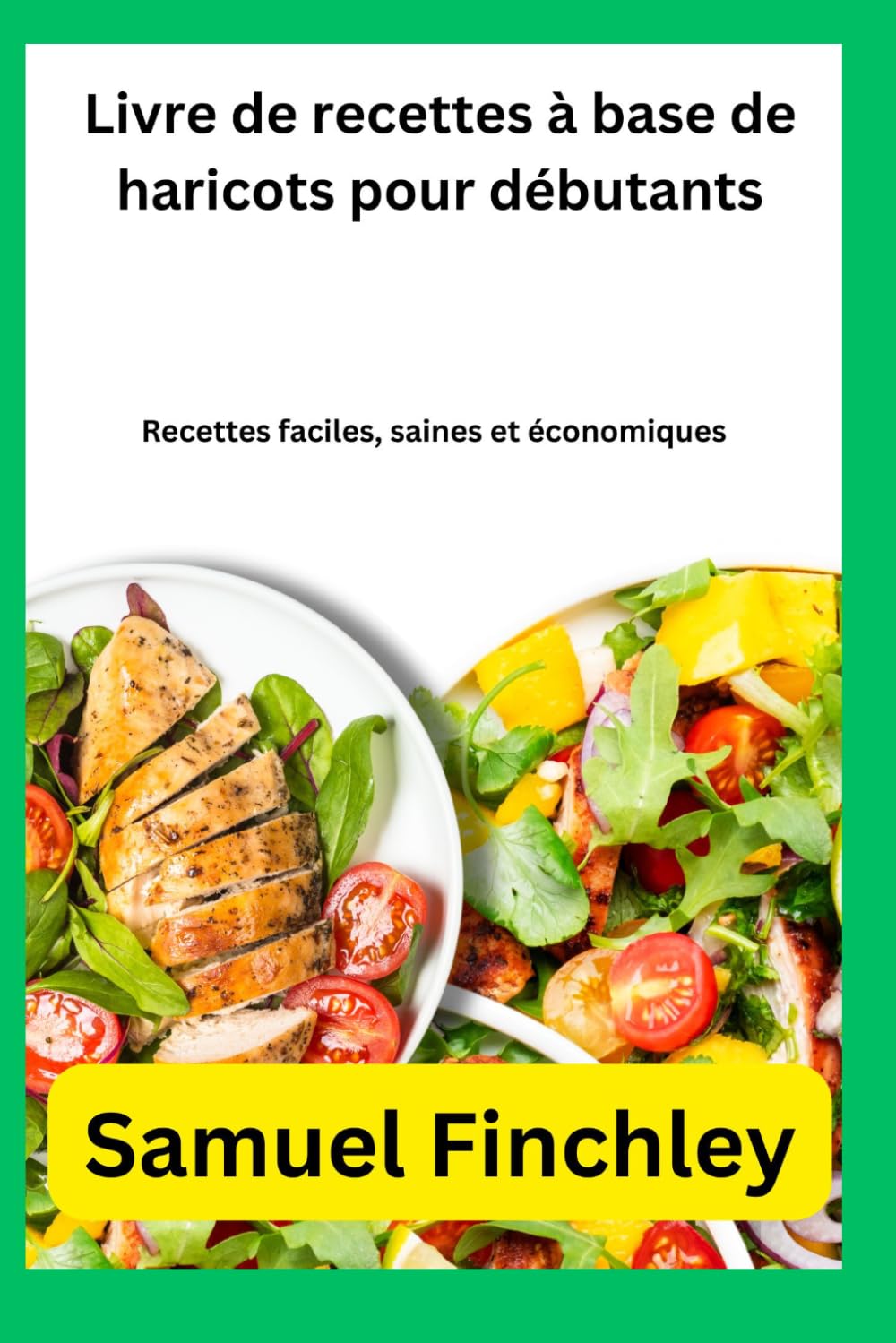Livre de recettes à base: Recettes faciles, saines et économiques