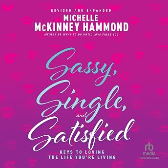 Sassy, Single, and Satisfied Audiobook by Michelle McKinney Hammond episode artwork