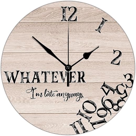 Farmhouse Wall Clock Rustic Wood Grain Funny Whatever I'm Late Anyways Retro Wall Wooden Clock Non-ticking Battery Operated with Large Numbers Antique Wall Hanging Desk Clock for Patio Kitchen 12 Inch