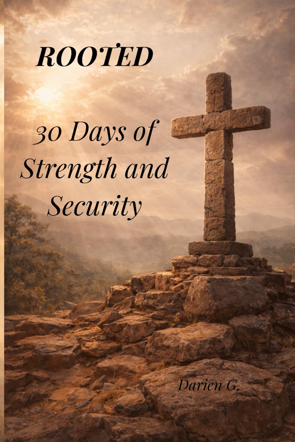 ROOTED: 30 Days of Strength and Security