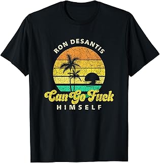 Ron Desantis Can Go Fuck Himself Palm Trees T-Shirt