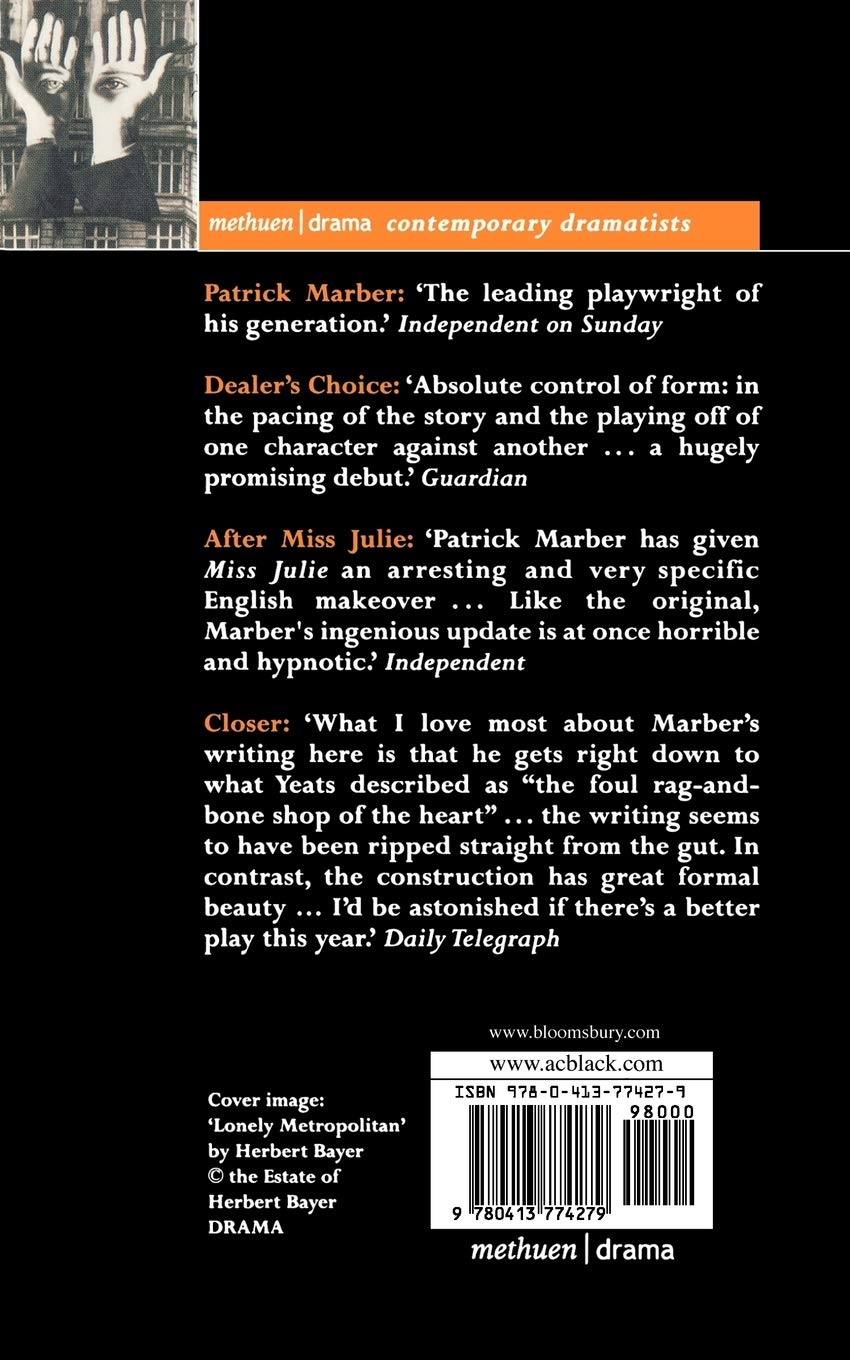 Marber Plays: 1: After Miss Julie; Closer; Dealer's Choice: Dealer's Choice / After Miss Julie/ Closer: v. 1