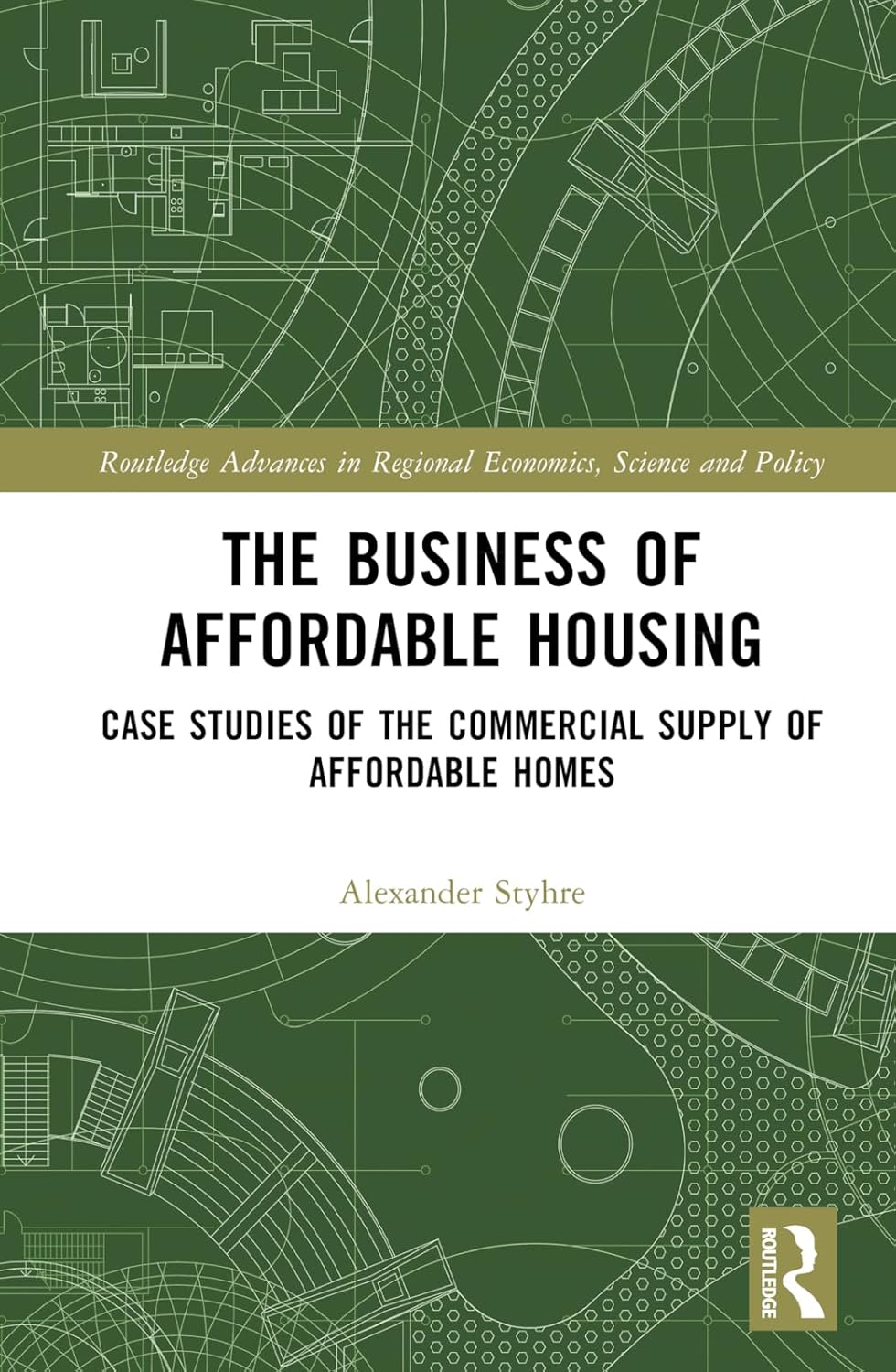 Amazon The Business of Affordable Housing Case Studies of the